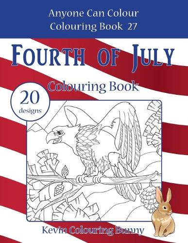 Fourth of July Colouring Book