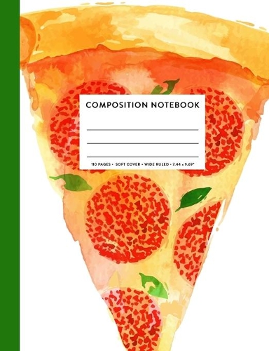 Composition Notebook: Cool Pizza Party Cute Wide Ruled Primary Copy Book, SOFT Cover Kids Boy Girl Elementary Grade Back To School Supplies Student Teacher Daily Creative