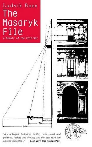 The Masaryk File: A Memoir of the Cold War