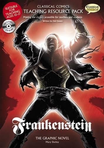 Frankenstein Teaching Resource Pack: (Classical Comics Teaching Resource Pack)