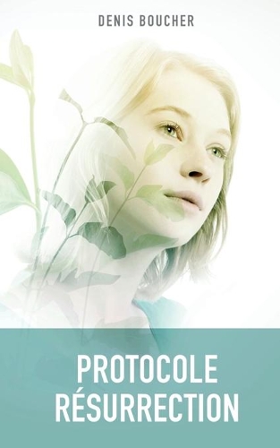 Protocole Résurrection
