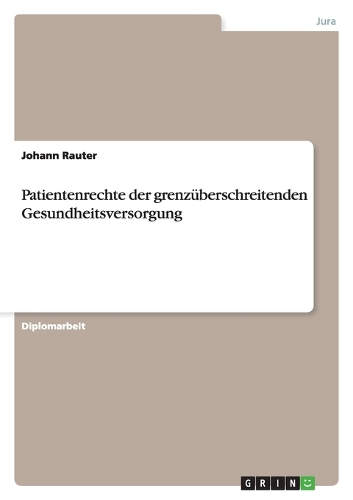 Patientenrechte der grenzüberschreitenden Gesundheitsversorgung