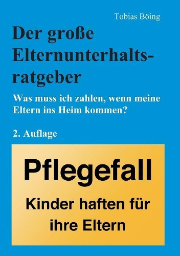 Der Große Elternunterhaltsratgeber