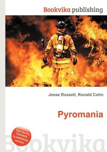 Pyromania: (English)