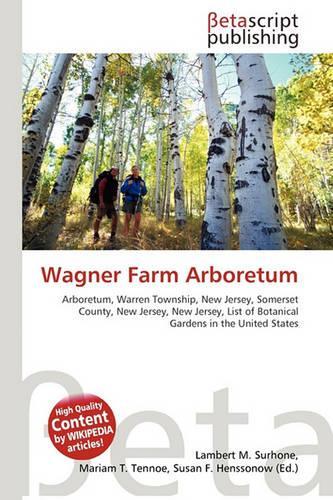 Wagner Farm Arboretum