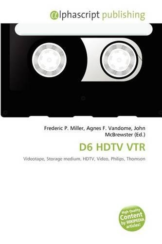 D6 HDTV Vtr: (English)