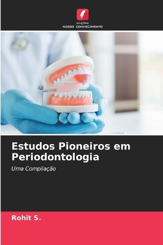 Estudos Pioneiros em Periodontologia