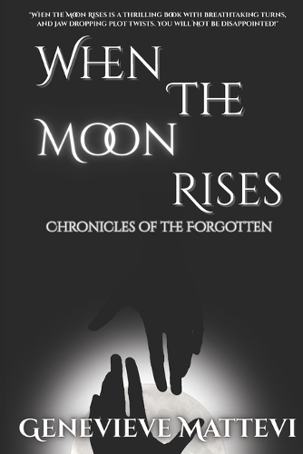 When the Moon Rises: Chronicles of the Forgotten(1 Chronicles of the Forgotten)