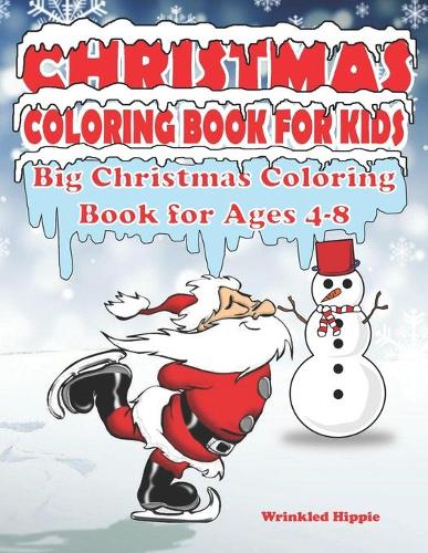 Christmas Coloring Book For Kids Big Christmas Coloring Book For Ages 4-8