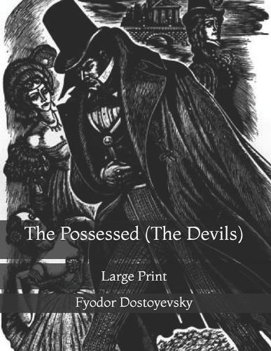 The Possessed (The Devils): Large Print