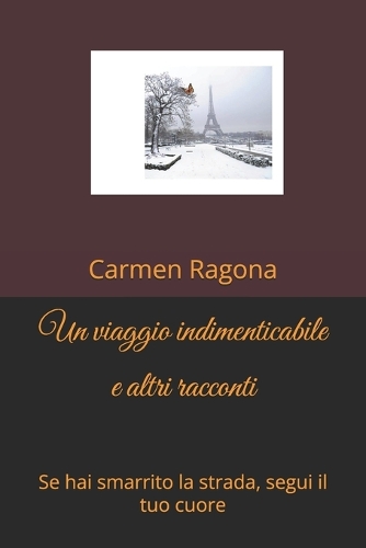 Un viaggio indimenticabile e altri racconti