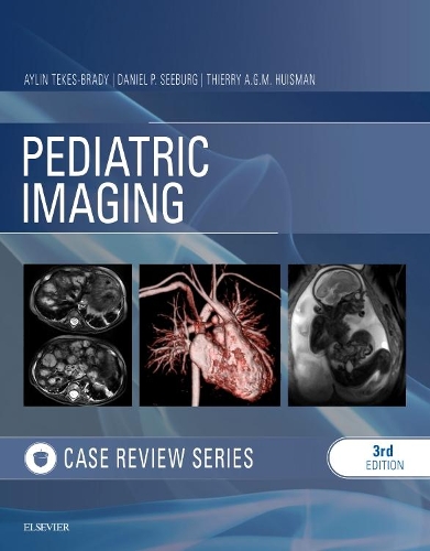 Pediatric Imaging: Case Review E-Book