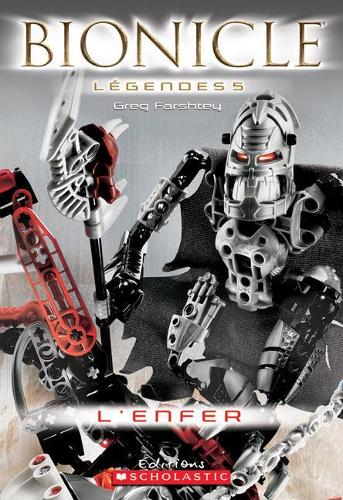 Bionicle L?gendes: l'Enfer: (Bionicle Lgendes)