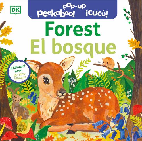Bilingual Pop-Up Peekaboo! Forest - El bosque: (Pop-Up Peekaboo!)
