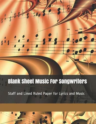 Blank Sheet Music For Songwriters