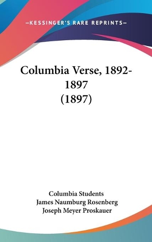 Columbia Verse, 1892-1897 (1897)
