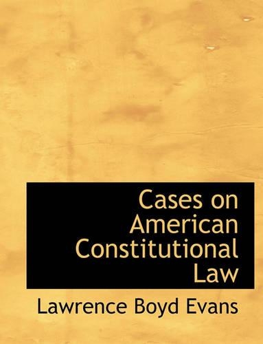 Cases on American Constitutional Law