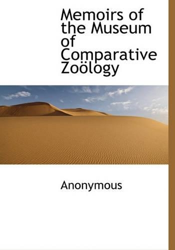 Memoirs of the Museum of Comparative Zo Logy