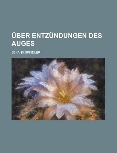 Uber Entzundungen Des Auges: (English)