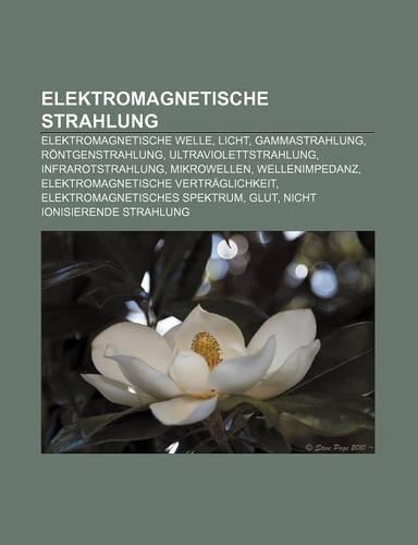 Elektromagnetische Strahlung
