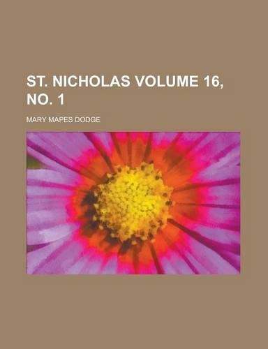 St. Nicholas Volume 16, No. 1