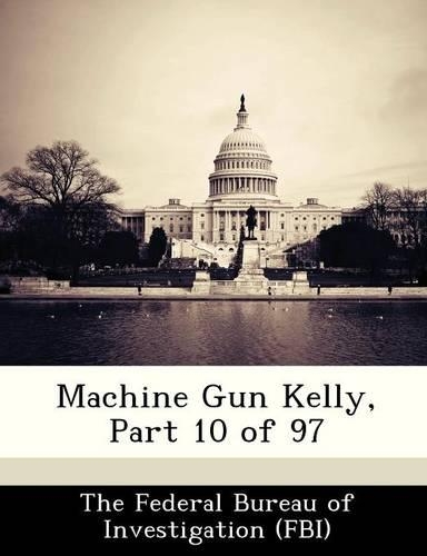 Machine Gun Kelly, Part 10 of 97