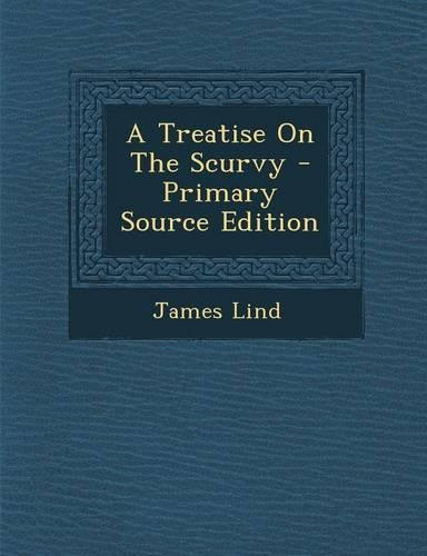 A Treatise on the Scurvy
