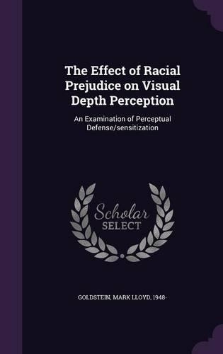 The Effect of Racial Prejudice on Visual Depth Perception