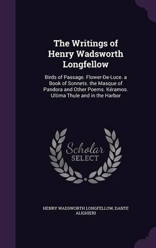 The Writings of Henry Wadsworth Longfellow