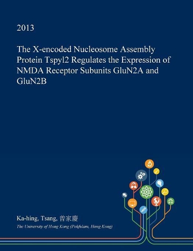 The X-Encoded Nucleosome Assembly Protein Tspyl2 Regulates the Expression of Nmda Receptor Subunits Glun2a and Glun2b