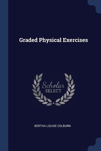 Graded Physical Exercises