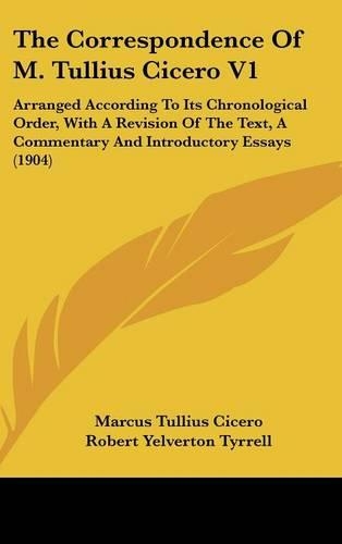 The Correspondence of M. Tullius Cicero V1