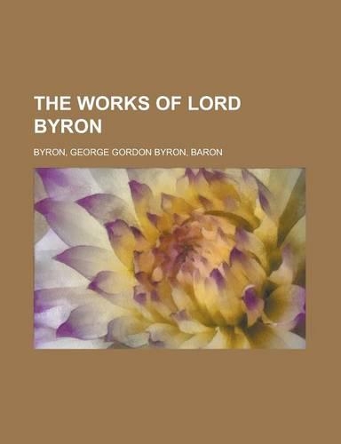 The Works of Lord Byron Volume 6
