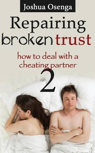 Repairing Broken Trust
