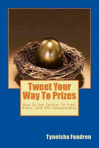 Tweet Your Way To Prizes