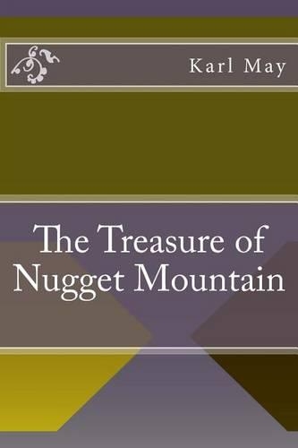 The Treasure of Nugget Mountain: (English)