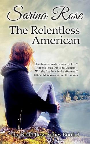 The Relentless American: (3 Relentless)