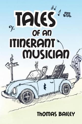 Tales of an Itinerant Musician: (English)