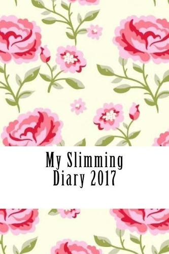 My Slimming Diary 2017