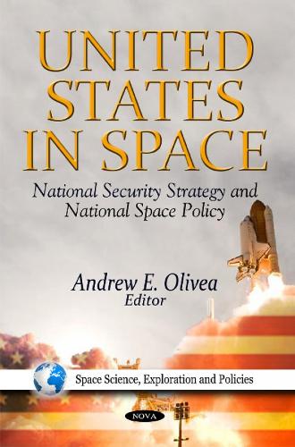 United States in Space: National Security Strategy & National Space Policy