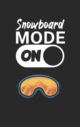 Snowboard mode on