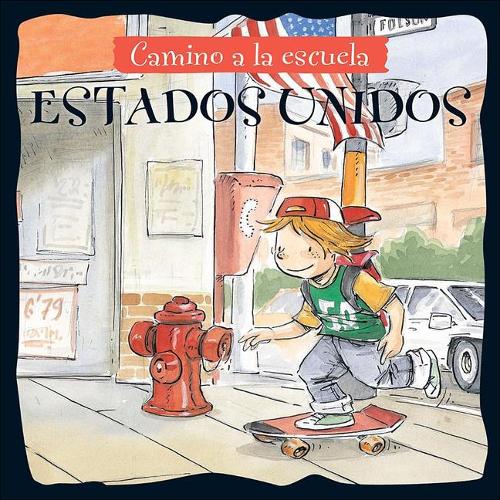 Estados Unidos (United States): (Camino a la Escuela (on the Way to School))