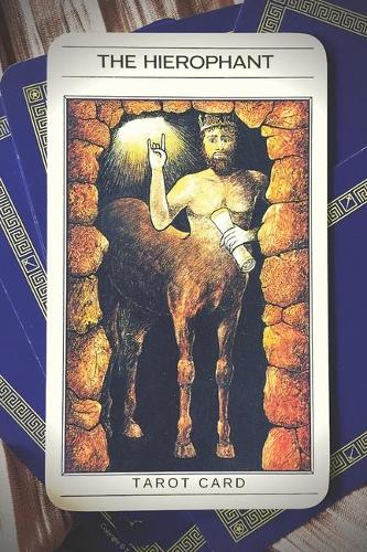 The Hierophant: Tarot Card: Black Magic, Occult, Wicca, Spiritual, Notebook, Journal, Diary (110 Pages, Lined, 6 x 9)
