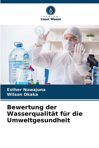 Bewertung der Wasserqualität für die Umweltgesundheit