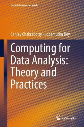 Computing for Data Analysis: Theory and Practices: (Data-Intensive Research)