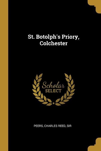 St. Botolph's Priory, Colchester