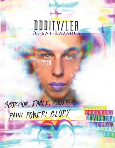 Oddity/ler: Scorpion, Eagle, Phoenix (Pain, Power, GLORY)(1 A Head of His Time / Running Out of Time)