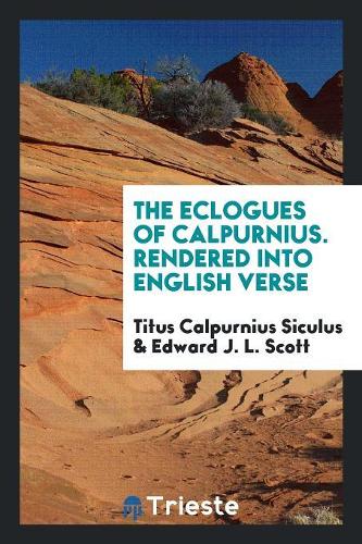 The Eclogues of Calpurnius