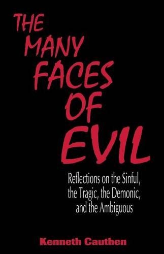 Many Faces of Evil