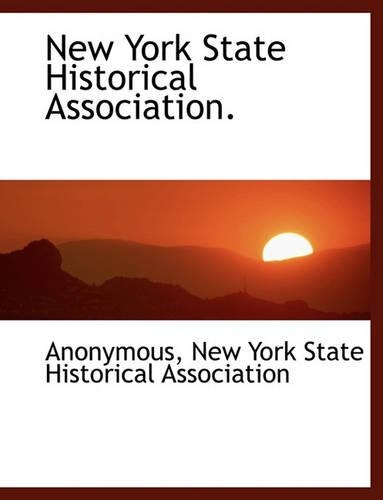 New York State Historical Association.